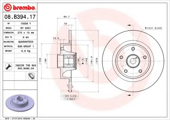 08B39417 BREMBO (Германия) Диск тормозной задн, RENAULT: MEGANE II 2.0 dCi 02-, MEGANE II Coupe-Cabriolet 2.0 dCi 03-, MEGANE I 08B39417 BREMBO